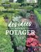 Des idées pour mon potager