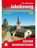 Jakobsweg Bergverlag Rother Jakobsweg - Via Tolosana: Von Arles über Toulouse zu den Pyrenäen. 39 Etappen. Mit GPS-Tracks