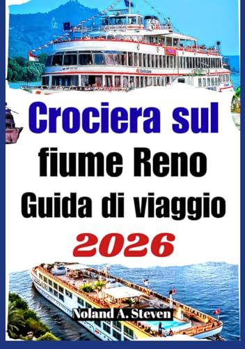 Crociera sul fiume Reno Guida di Viaggio 2026