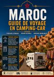 MAROC GUIDE DE VOYAGE EN CAMPING-CAR 2026