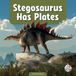 Stegosaurus Child's World First Steps Dino Facts - Stegosaurus Has Plates