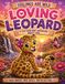Feelings are Wild Loving Leopard
