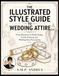 The Illustrated Style Guide to Wedding Attire