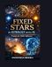 Fixed Stars in Astrology with AI Prompts for Stellar Influences: A Structured Educational Guide to Fixed Star Symbolism Historical Context and AI-Assisted Interpretation in Astrology
