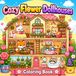 Cozy Flower Dollhouses Coloring Book