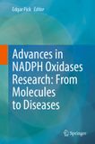 Advances Springer Nature Advances in NADPH Oxidases Research: From Molecules to Diseases