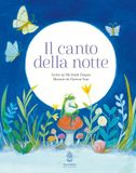 Il canto della notte. Ediz. a colori