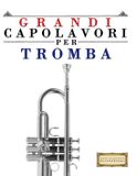 Grandi Libri GmbH Grandi Capolavori per Tromba