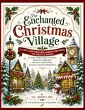 The Enchanted Christmas Village: A Cozy 24-Day Christmas Coloring Countdown for Adults & Seniors