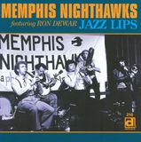 Sonic Rendezvous Memphis Nighthawks Jazz Lips (CD)