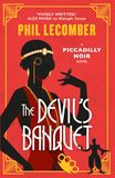 The Devil's Banquet: The Piccadilly Noir Series: 2