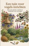 Een Waries B.V. Een tuin voor vogels inrichten