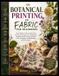BOTANICAL Independently Published Botanical Printing on Fabric for Beginners
