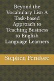 Beyond Libri GmbH Beyond the Vocabulary List: A Task-based Approach to Teaching Business to English Language Learners