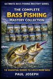 The Libri GmbH Ultimate Bass Fishing Mastery-The Complete Bash Fishing Mastery Collection (12-Book Bundle)
