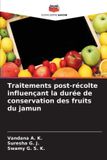 Traitements Editions Notre Savoir Traitements post-récolte influençant la durée de conservation des fruits du jamun