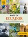 Birds of Ecuador: A Birdwatching Picture Book with Fun Facts and Photography for Kids, Adults & Birders