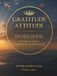 GURATITUDE ATITTUD - WORKBOOK: A Practical Guide to Consciousness Transformation: Daily Gratitude for Self-Discovery and Mental Clarity (Thrive vibe)