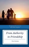 From Libri GmbH From Authority to Friendship: Navigating New Seasons with Adult Children Paperback