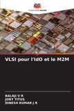 VLSI Editions Notre Savoir VLSI pour l'IdO et le M2M