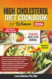 HIGH CHOLESTEROL DIET COOKBOOK FOR WOMEN 2026