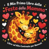 Il Mio Primo Libro della Festa della Mamma