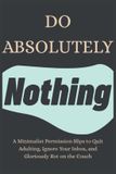 Do Bol Do Absolutely Nothing Paperback