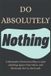 Do Bol Do Absolutely Nothing Paperback