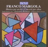 Outhere Tactus Paolo Grazia & Ensemble Respighi - Margola: Musica Per Archi E Concerti Per Oboe (CD)
