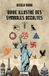 Guide Libri GmbH Guide illustré des symboles occultes
