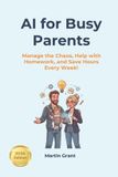 AI Libri GmbH AI for Everyone- AI for Busy Parents