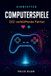 HIRNFUTTER Computerspiele: 222 verblüffende Fakten: Das Gaming-Buch für Zocker und Retro-Fans: Wissen über Videospiele, Konsolen und Spielhallen von ... Gamer, Männer und Jugendliche ab 14 Jahren