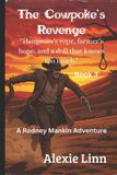The Rodney Mankin, Fur & Feather Whisperer-The Cowpoke's Revenge