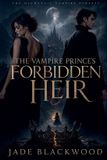 The Nightveil Vampire Dynasty The Vampire Prince's Forbidden Heir Paperback