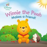 Winnie Disney Baby Winnie the Pooh Makes a Friend! Kartonboek