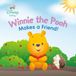 Winnie Disney Baby Winnie the Pooh Makes a Friend! Kartonboek