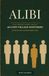 ALIBI 60 Cozy Village Mysteries of Truth, Lies, and Pure Deduction