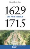 Les Gallimard Les Rois absolus 1629-1715 Paperback