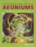 Understanding The Crowood Press Ltd Understanding and Growing Aeoniums