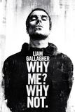 Pyramid International Liam Gallagher Poster Why Me? Why Not. 61x91.5cm