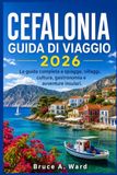 GUIDA DI VIAGGIO CEFALONIA 2026