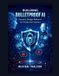 Building Libri GmbH The AI Security & Hacking Bible: Protect and Exploit LLMs and Autonomous Agents - Building Bulletproof AI
