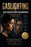 Gaslighting – Wenn deine Realität infrage gestellt wird