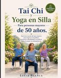 Tai Chi y Yoga en Silla Para personas mayores de 50 años
