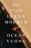 De tijd is een moeder (Paperback)