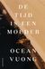 De tijd is een moeder (Paperback)