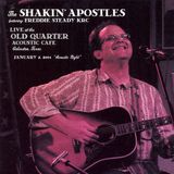 Live The Shakin' Apostles Live at the Old Quarter Acoustic Cafe, Galveston, Texas CD
