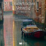 Unsterbliches Städte Und Dörfer - Autorenfotografie- Unsterbliches Venedig - Band 2