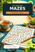 Easy Large Print Mazes for Seniors: 80 Relaxing Puzzles from Easy to Medium for Adults