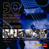 Various Jasmine Records 50 Of The Most Influential Blues Songs Of The 20Th